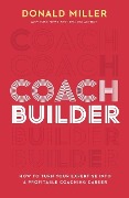 Cover-Bild zum Titel 'Coach Builder' von 'Donald Miller'