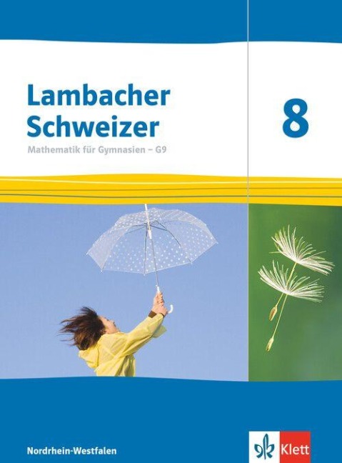 Lambacher Schweizer Mathematik 8 - G9. Schulbuch Klasse 8. Ausgabe Nordrhein-Westfalen - 