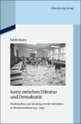 Cover-Bild zum Titel 'Justiz zwischen Diktatur und Demokratie' von 'Edith Raim'