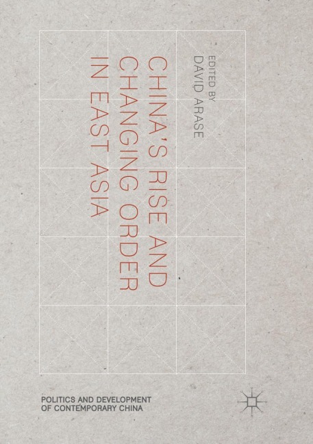 China's Rise and Changing Order in East Asia - 