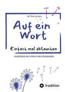 Cover-Bild zum Titel 'Auf ein Wort' von 'Bettina Schaal'
