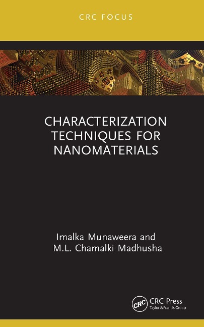 Characterization Techniques for Nanomaterials - Imalka Munaweera, M. L. Chamalki Madhusha