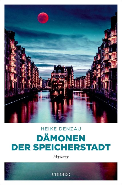 Dämonen der Speicherstadt - Heike Denzau