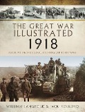 Cover-Bild zum Titel 'The Great War Illustrated 1918' von 'Roni Wilkinson, William Langford'