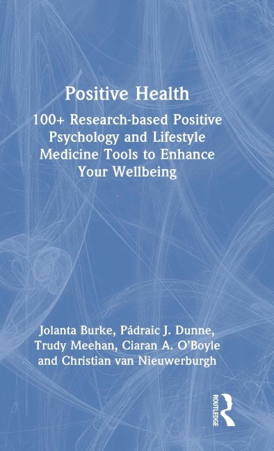 Positive Health - Jolanta Burke, Trudy Meehan, Pádraic J. Dunne