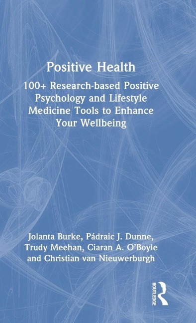 Positive Health - Jolanta Burke, Trudy Meehan, Pádraic J. Dunne
