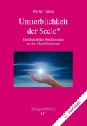 Cover-Bild zum Titel 'Unsterblichkeit der Seele?' von 'Werner Thiede'