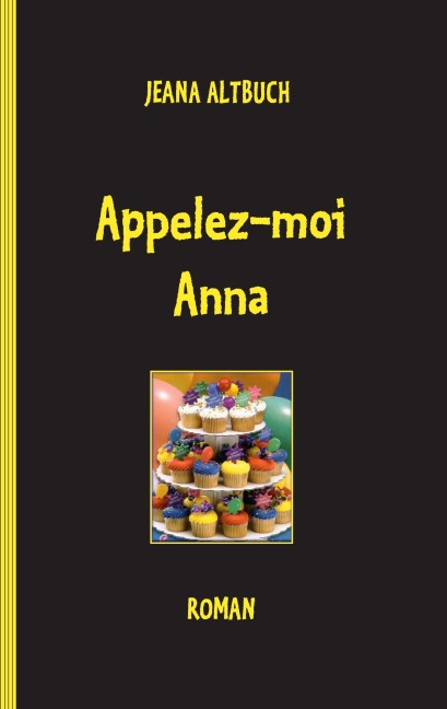 Appelez-moi Anna - Jeana Altbuch