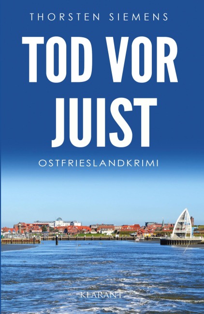 Tod vor Juist. Ostfrieslandkrimi - Thorsten Siemens