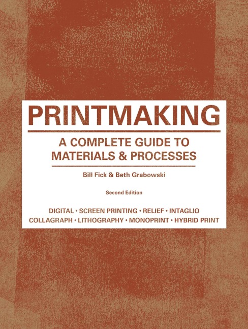 Printmaking - Bill Fick, Beth Grabowski