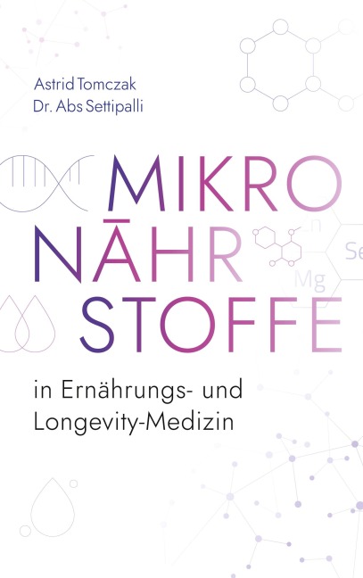 Mikronährstoffe in der ästhetischen und Longevity Medizin - Astrid Tomczak, Abs