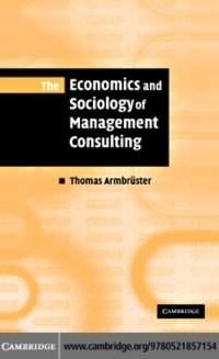 Economics and Sociology of Management Consulting - Thomas Armbruster