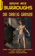 Cover-Bild zum Titel 'Die Dreißig Grenze' von 'Edgar Ric Burroughs'