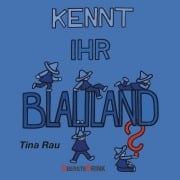 Cover-Bild zum Titel 'Kennt ihr Blauland?' von 'Tina Rau'