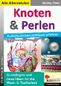 Cover-Bild zum Titel 'Knoten und Perlen' von 'Marlies Zibell'