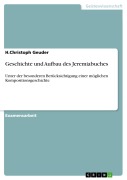 Cover-Bild zum Titel 'Geschichte und Aufbau des Jeremiabuches' von 'H. Christoph Geuder'