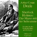 Cover-Bild zum Titel 'Sherlock Holmes: Der Mann mit der Schramme' von 'Arthur Conan Doyle'