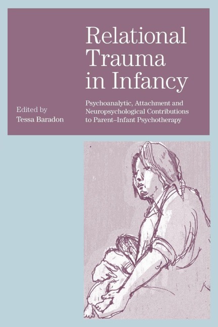 Relational Trauma in Infancy - 