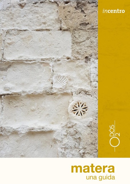 Matera. Una guida - Gianpiero Bruno, Marcello Bruno
