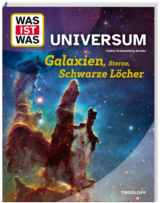 WAS IST WAS Universum. Galaxien, Sterne, Schwarze Löcher - Volker Kratzenberg-Annies