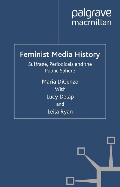 Feminist Media History - M. Dicenzo
