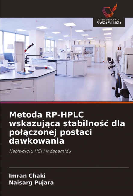 Metoda RP-HPLC wskazuj¿ca stabilno¿¿ dla po¿¿czonej postaci dawkowania - Imran Chaki, Naisarg Pujara