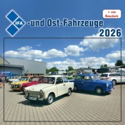 Cover-Bild zum Titel 'Kalender IFA- und Ost-Fahrzeuge 2026' von 'Thomas Böttger'