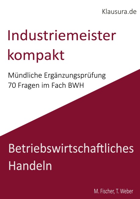 Industriemeister Kompakt - Michael Fischer, Thomas Weber
