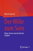 Cover-Bild zum Titel 'Der Wille zum Sein' von 'Manuel Cojocaru'