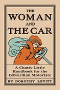 Cover-Bild zum Titel 'The Woman and the Car' von 'Dorothy Levitt'