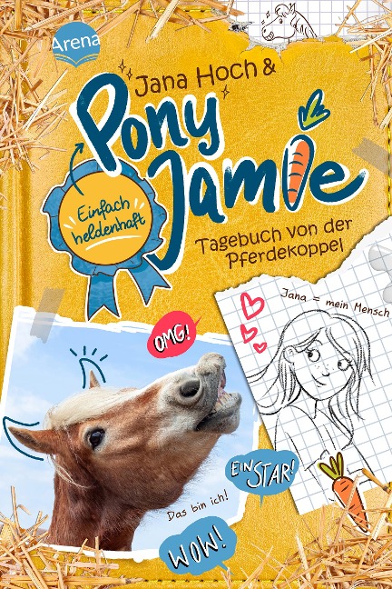 Pony Jamie - Einfach heldenhaft! (1). Tagebuch von der Pferdekoppel - Jana Hoch, Jamie