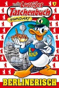 Cover-Bild zum Titel 'Lustiges Taschenbuch Mundart - Berlinerisch' von 'Disney'