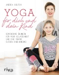 Yoga für dich und dein Kind - Andrea Helten