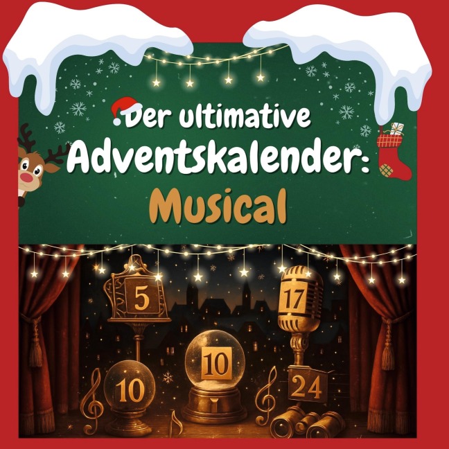 Der ultimative Adventskalender: Musical - Julia Schröder