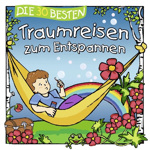 Die 30 besten Traumreisen zum Entspannen - Sabine Seyffert