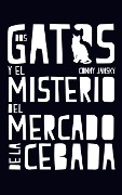 Cover-Bild zum Titel 'Dos gatos y el misterio del Mercado de la Cebada' von 'Conny Jansky'