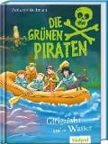 Die Grünen Piraten - Giftgefahr unter Wasser - Andrea Poßberg, Corinna Böckmann