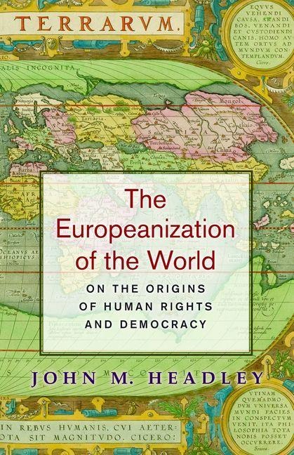 Europeanization of the World - John M. Headley