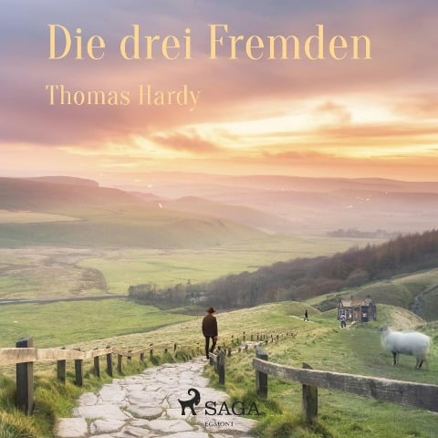 Die drei Fremden (Ungekürzt) - Thomas Hardy