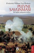 Cover-Bild zum Titel 'Plevne Savunmasi;Bir Ingiliz Subayinin Anilari' von 'Frederick William Von Herbert'