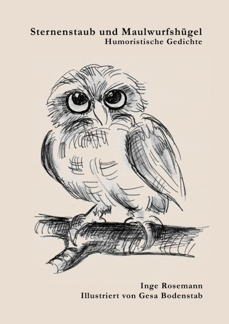 Sternenstaub und Maulwurfshügel - Inge Rosemann