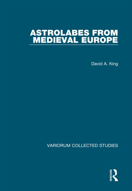 Astrolabes from Medieval Europe - David A. King