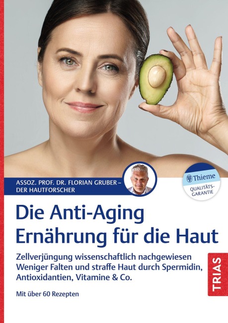 Die Anti-Aging-Ernährung für die Haut - Florian Gruber