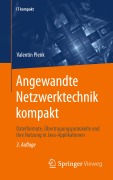 Cover-Bild zum Titel 'Angewandte Netzwerktechnik kompakt' von 'Valentin Plenk'