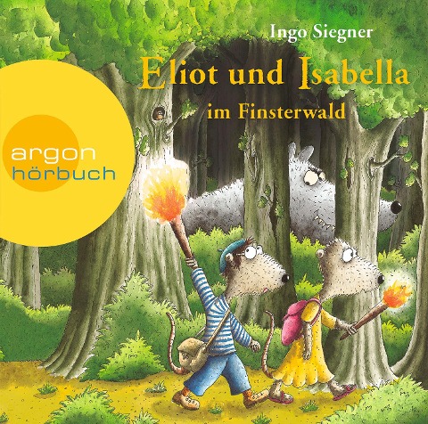 Eliot und Isabella im Finsterwald - Ingo Siegner