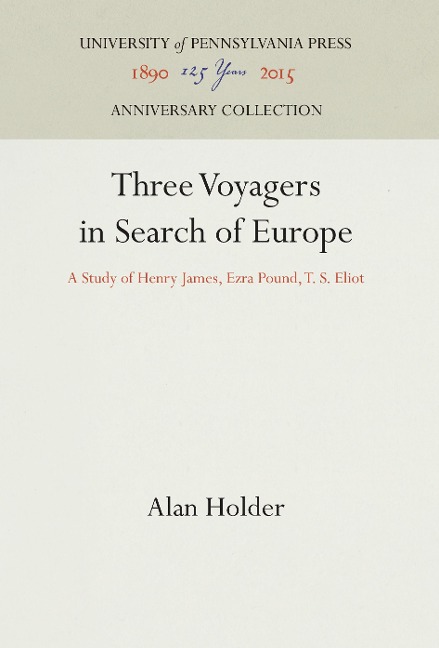 Three Voyagers in Search of Europe - Alan Holder