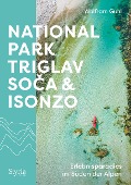 Nationalpark Triglav, Soca & Isonzo - Wolfram Guhl