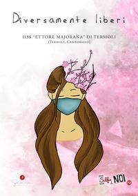 IIS Majorana Termoli. Diversamente liberi - 
