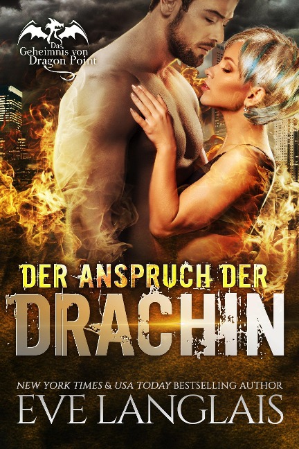 Der Anspruch der Drachin (Das Geheimnis von Dragon Point, #2) - Eve Langlais