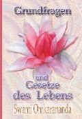Cover-Bild zum Titel 'Grundfragen und Gesetze des Lebens' von 'Swami Omkarananda'